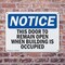 Signmission This Door To Remain Open When Building Is Occupied, 10 in W x Rectangle, Plastic OS-2PACK-NS-P-710-L-18603 - alternate 2
